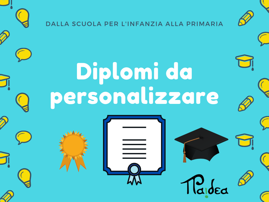 Dalla Scuola Dell Infanzia Alla Primaria Diplomi Da Personalizzare Paidea